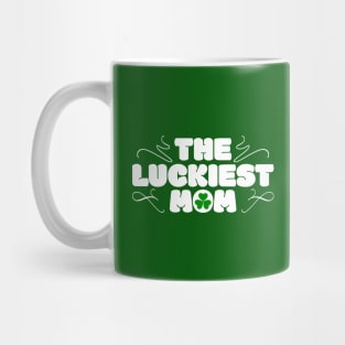 The Luckiest MoM Tees for the Feast of Saint Patrick-Lá Fhéile Pádraig Mug